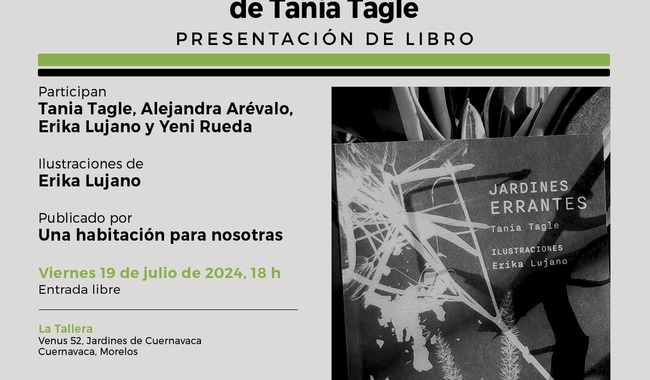 La escritora Tania Tagle evoca en su libro Jardines errantes la experiencia humana en los entornos naturales