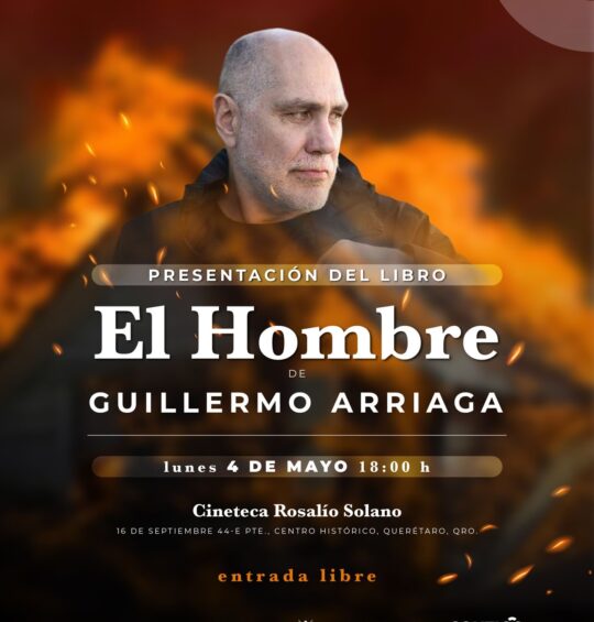 Guillermo Arriaga regresa a Querétaro para presentar su novela