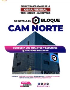 Habilita municipio de Querétaro, Instalaciones de Bloque como Centro de Atención Municipal ante Obras Federales del tren México-Querétaro