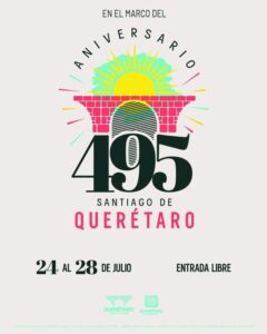 Presenta Municipio de Querétaro actividades en el marco del Aniversario 495 de Santiago de Querétaro